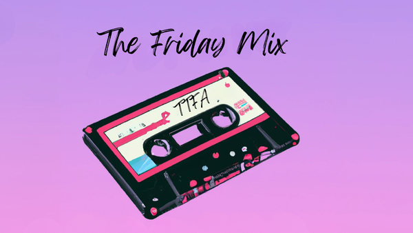 Introducing the Friday Mix